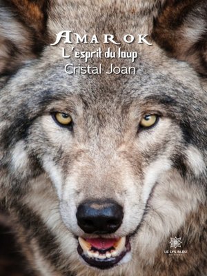 cover image of Amarok, l'esprit du loup